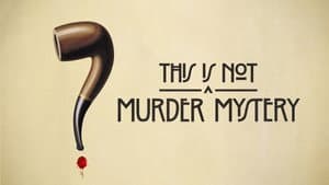 This Is Not a Murder Mystery — foto 2