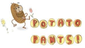 Potato Pants! — foto 2
