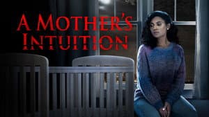 A Mother's Intuition — foto 2