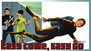 Easy Come, Easy Go — foto 3