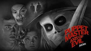 Puppet Master Axis of Evil | Noir Version | Introduction by Charles Band — foto 2