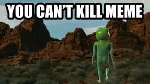 You Can't Kill Meme — foto 4