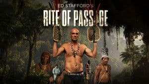 Ed Stafford: Rituales del Mundo — foto 1