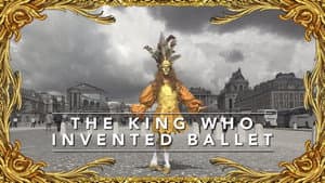 The King Who Invented Ballet — foto 1