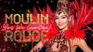 Moulin Rouge: Yes We Can-Can! — foto 3