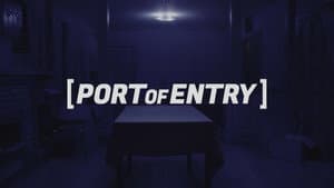 PORT OF ENTRY: A Short Film — foto 2