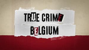 True Crime Belgium — foto 1