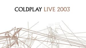 Coldplay: Live 2003 — foto 3