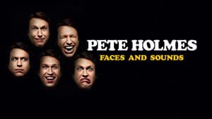 Pete Holmes: Faces and Sounds — foto 1