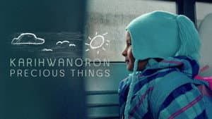 Karihwanoron: Precious Things — foto 1