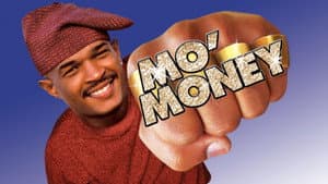 Mo' Money — foto 3