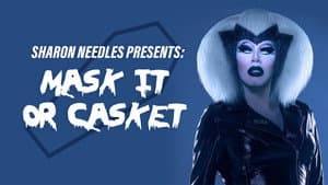 Sharon Needles Presents: Mask It or Casket — foto 2
