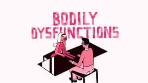 Bodily Dysfunctions — foto 1