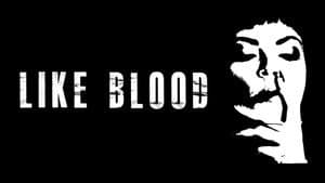 Like Blood — foto 1