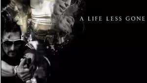 A Life Less Gone — foto 1