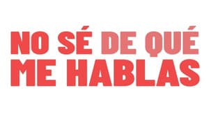No sé de qué me hablas — foto 2