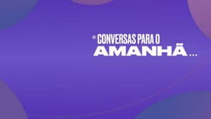 Conversas Para o Amanhã — foto 1