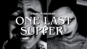 Tales of Solitude: One Last Supper — foto 1