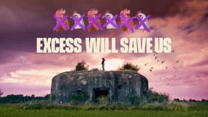 Excess Will Save Us — foto 3