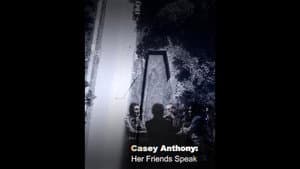 Casey Anthony: Her Friends Speak — foto 1