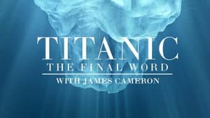 Titanic: The Final Word with James Cameron — foto 1