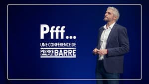 Pfff… Une conférence de Pierre-Emmanuel Barré & Guests — foto 2