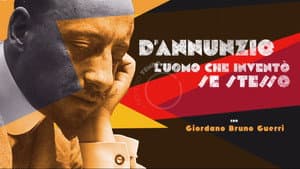 D'Annunzio: l'uomo che inventò se stesso — foto 1