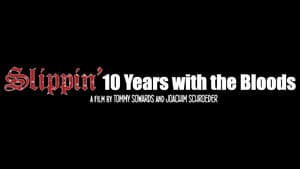 Slippin': Ten Years with the Bloods — foto 2