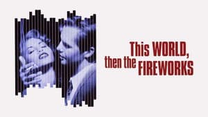 This World, Then the Fireworks — foto 8