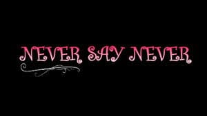 Never Say Never — foto 1