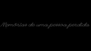 Memórias de uma pessoa perdida — foto 1