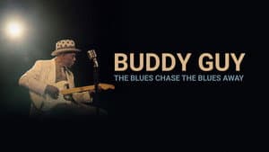Buddy Guy: The Blues Chase the Blues Away — foto 2