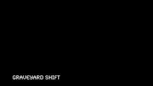The Graveyard Shift — foto 1