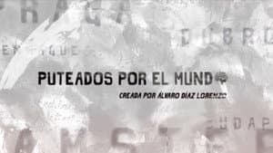 Puteados por el mundo — foto 1
