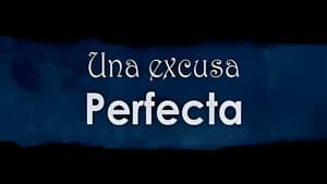Una excusa perfecta — foto 2