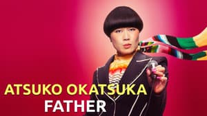 Atsuko Okatsuka: Father — foto 2