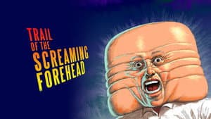 Trail of the Screaming Forehead — foto 3