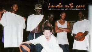 Handle with Care: The Legend of the Notic Streetball Crew — foto 1