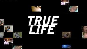 True Life — foto 1
