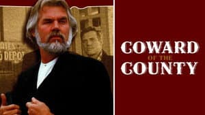 Coward of the County — foto 2