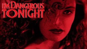 I'm Dangerous Tonight — foto 4