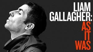 Liam Gallagher: As It Was — foto 3