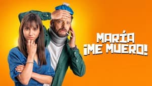 María, ¡Me muero! — foto 5