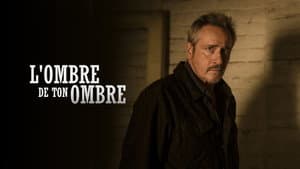 L'ombre de ton ombre — foto 1