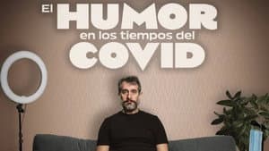 El Humor en los Tiempos del Covid — foto 1