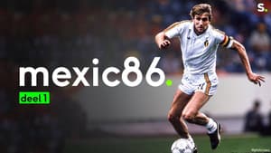 Mexico 86: Het WK van de Rode Duivels | deel 1 — foto 1