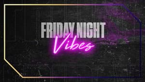 Friday Night Vibes — foto 1
