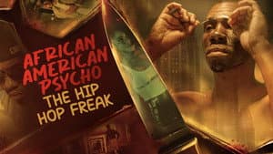 African American Psycho: The Hip Hop Freak — foto 1