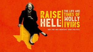 Raise Hell: The Life & Times of Molly Ivins — foto 7