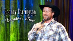 Rodney Carrington - Laughter's Good — foto 2